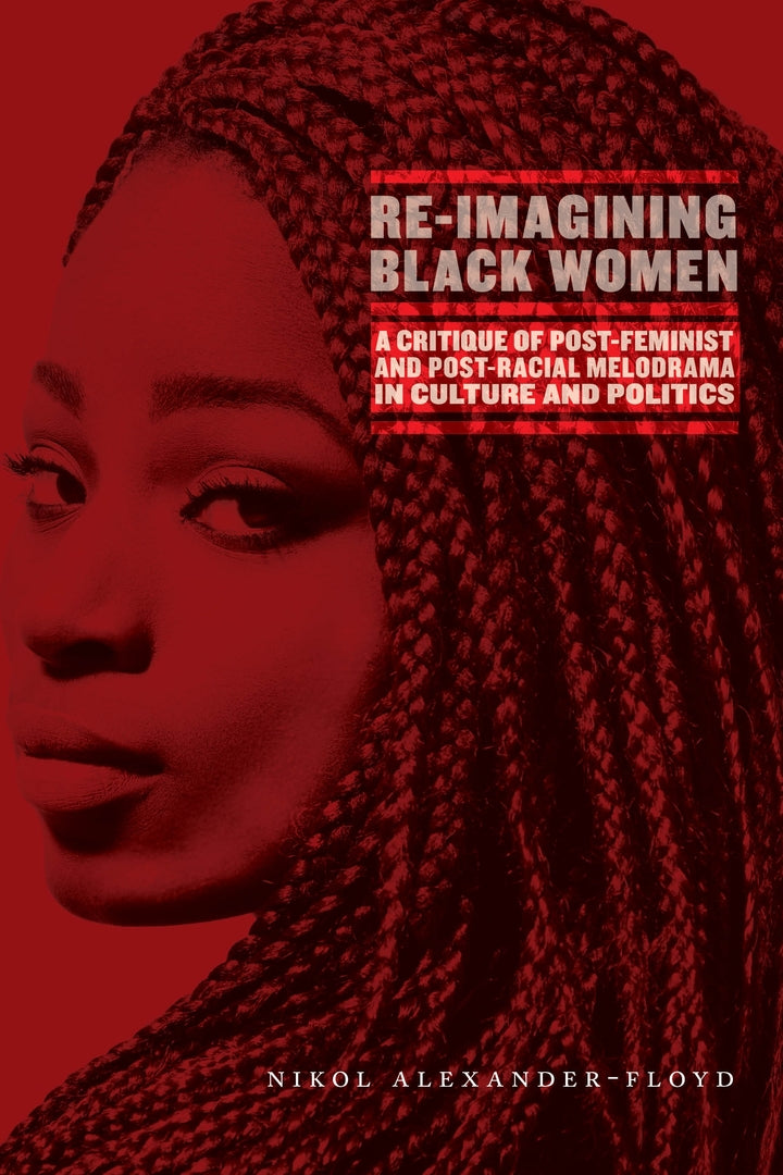 Cover image for Re-Imagining Black Women ISBN 9781479850891